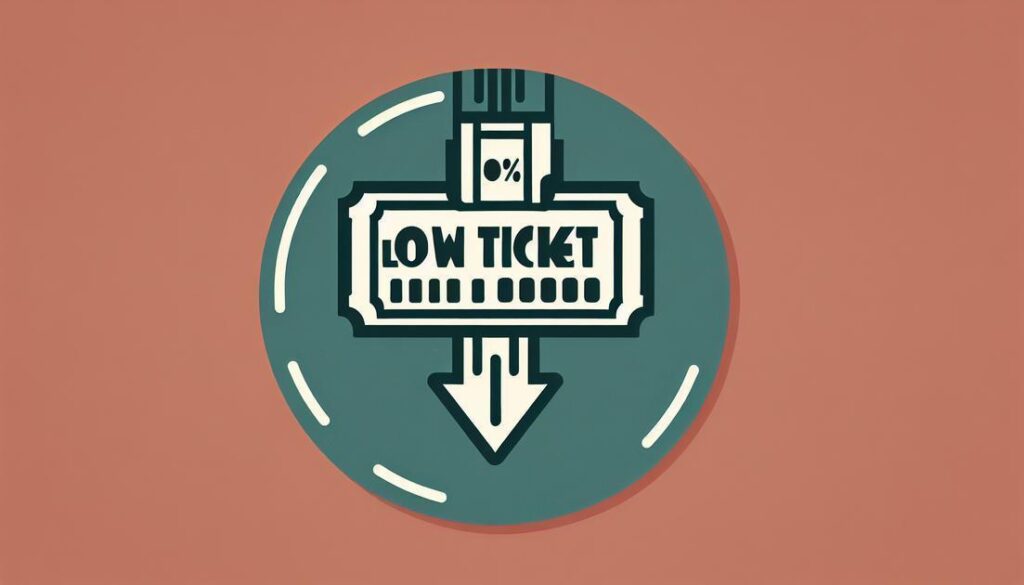 O que é low ticket e como pode aumentar suas vendas?